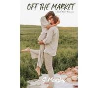 Off the Market: A Small Town Romance (Kelly Ridge)