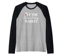 Off The Online Dating Market Bridal Shower Bride Fiance GF Camiseta Manga Raglan