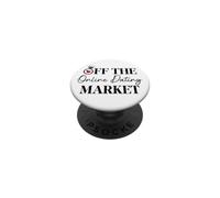 Off The Online Dating Market Bridal Shower Bride Newlywed PopSockets PopGrip Adhesivo