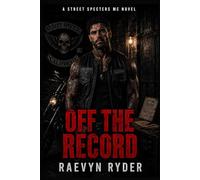 Off The Record (Street Specters MC)