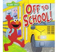 Off to School!: 0 (123 Sesame Street)