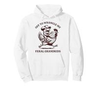 Off To Wrangle My Feral Grandkids Sudadera con Capucha