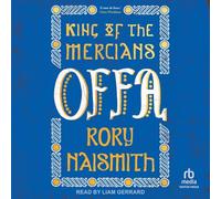 Offa: King of the Mercians