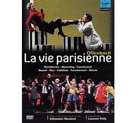 Jacqus Offenbach - La vie parisienne / Sébastien Rouland, Laurent Pelly (DVD)