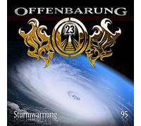 Offenbarung 23 - Folge 95-Sturmwarnung