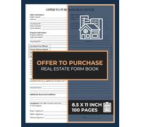 Offer To Purchase Real Estate Form Book: Real Estate Buying Proposal Form | Contract to Indicate Interest in Acquiring Land and Other Properties | 50 Forms