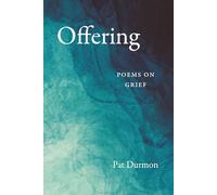 Offering: Poems on Grief