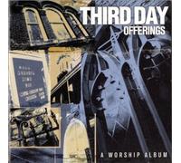 Offerings: a Worship Album By Third Day (2000-07-11)