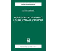 Offerta al pubblico di token di utilità e tecniche di tutela del sottoscrittore (Studi di diritto dell'impresa)