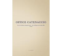 OFFICE CATENACCIO: The art of defense and passiveness - the well-kept secret of the office worker