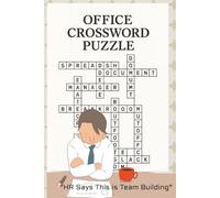 Office Crossword Puzzle: A 9-to-5 Brain Break: Puzzles for Paper-Pushers, Desk Jockeys & Cubicle Warriors