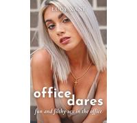Office Dares: Fun And Filthy Sex In The Office (Fun and Filthy Standalones)