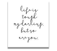 Office Decor for Women Motivational, Inspirational Quote Wall Art Life Is Tough My Darling Poster(Framed,12x18inch(30x45cm))