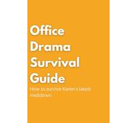 Office Drama Survival Guide: A Funny Notebook for Work Notes and Navigating the Chaos