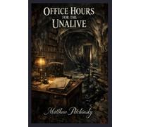 Office Hours for the Unalive