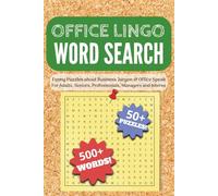 Office Lingo Word Search Puzzle Book: 50+ Easy-to-Read Puzzles About Business Jargon, Workplace Terms & Office Culture for Adults and Seniors