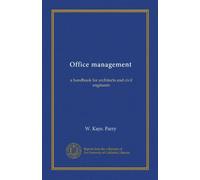 Office management: a handbook for architects and civil engineers