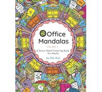 Office Mandalas : Workplace Scenes with Relaxing Mandala Art - Vol 2: More office moments to color, relax, and de-stress.