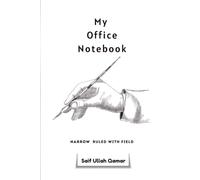 Office Notebook: Narrow Ruled with Margin for Meetings, Work Notes & Daily Records: Professional Business Journal | Office Note Taking | Project Planning | Daily Log Book