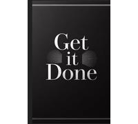 Office Organizer - Get It Done: A Minimalist Productivity Planner for Focus, Tasks, and Daily Organization