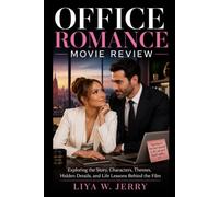 OFFICE ROMANCE MOVIE REVIEW: Exploring the Story, Characters, Themes, Hidden Details, and Life Lessons Behind the Film
