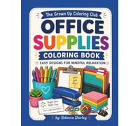 Office Supplies Coloring Book: from The Grown Up Coloring Club