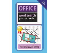 Office Word Search Puzzle Book: Office Word Search Puzzle Book: with Easy to Read Print about Office Life, in omputing, Accounting, Positive Self ... Colleagues or People Returning To Work