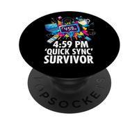 Office Worker 4:59 PM Quick Sync Survivor Meme PopSockets PopGrip Adhesivo