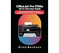 OfficeJet Pro 9730e All-in-One User Guide: Step-by-Step Instructions for Printing, Wireless Setup, Maintenance, and Productivity