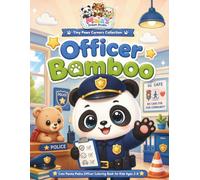Officer Bamboo: A Fun Coloring Book for Kids Ages 3-8: Cute Animal Career Coloring Book Featuring Fun and Easy Pages for Boys and Girls Who Love Police (Tiny Paws Careers Collection)