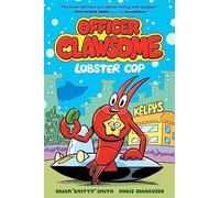 Officer Clawsome: Lobster Cop: Unleash the ultimate crime-fighting duo with this hilarious and action-packed children’s graphic novel, new for 2024!: Book 1