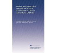 Official and provisional methods of analysis, Association of Official Agricultural Chemists: Volume 1
