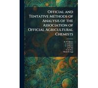 Official and Tentative Methods of Analysis of the Association of Official Agricultural Chemists
