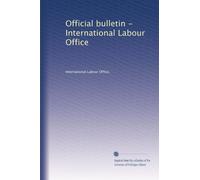 Official bulletin - International Labour Office: Volume 5