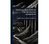 Official Bulletin Of The Novelties Exhibition