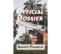 Official Dossier: A High-Stakes Thriller of Espionage, Betrayal, and Deadly Secrets