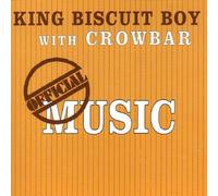 Official Music by King Biscuit Boy (2006-05-03)