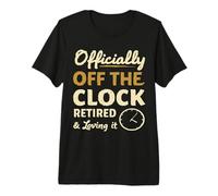 Official of The Clock Retired Funny Jubilación Hombres Mujeres Camiseta Premium