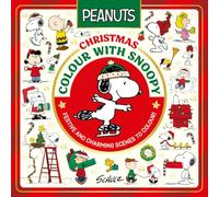 Official Peanuts: Christmas Colour with Snoopy: A collection of over 40 festive colourings, perfect for fans of the Peanuts tv show, film and comics, all new for 2026!