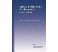 Official proceedings for the annual convention: Volume 20
