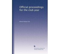 Official proceedings for the club year: Volume 18