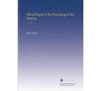 Official Report of the Proceedings of the Meeting.: V.17 1897