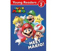Official Super Mario: Young Reader - Meet Mario!: An illustrated gaming adventure for children learning to read or reluctant readers who love video games!