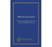 Official transactions (v.01): Sixth International Dermatological Congress, held at the New York Academy of Medicine, 15-17 West 43d Street, September 9th to 14th, 1907
