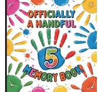 Officially a Handful 5th Birthday Memory Book: Fun Guestbook with Coloring Pages, Photo Spaces, and Party Keepsake Sections