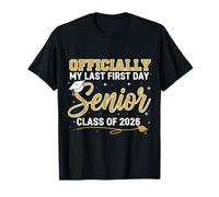 Officially A Senior 2026 My Last First Day Class of 2026 Camiseta
