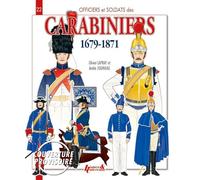 Officiers et soldats des carabiniers (1679-1871)