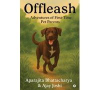 Offleash: Adventures of First-Time Pet Parents