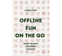 Offline Fun On the Go: Crosswords, Coloring, Spanish