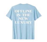 Offline Is The New Luxury, Y2k Aesthetic Trendy Slogan Back Camiseta